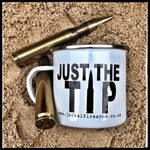 Just The Tip Enamel Mug with rounds, Jackal Firearms, JF Supplies
